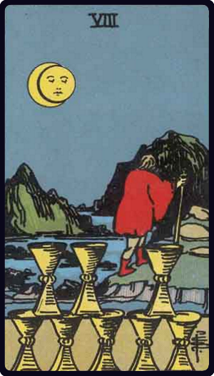 Eight of Cups Tarot Meaning
